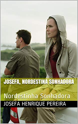 Livro PDF Josefa, Nordestina Sonhadora: Nordestinha Sonhadora