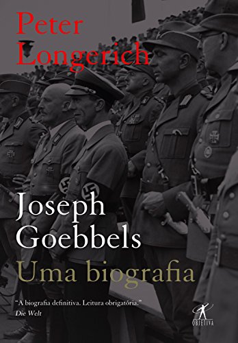 Capa do livro: Joseph Goebbels: Uma biografia - Ler Online pdf