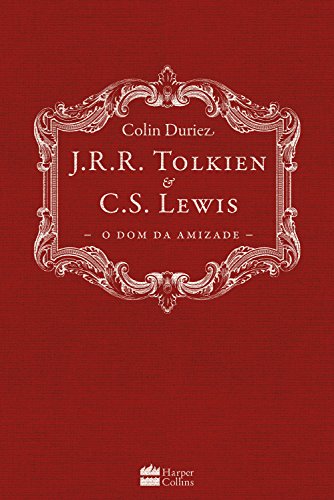 Livro PDF J.R.R. Tolkien e C.S. Lewis: O dom da Amizade
