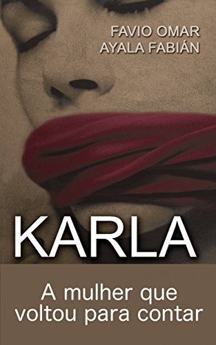 Capa do livro: Karla: A mulher que voltou para contar - Ler Online pdf