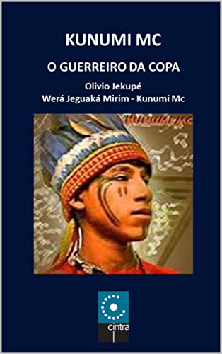 Livro PDF Kunumi MC – O Guerreiro da Copa