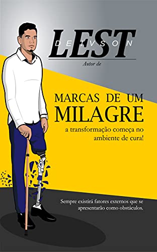 Livro PDF Marcas de Um Milagre: A transformação começa no ambiente de cura!