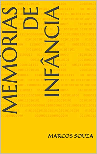 Capa do livro: Memórias de Infância (Que Época Livro 1) - Ler Online pdf