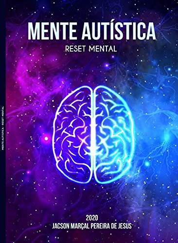 Capa do livro: Mente Autística – Reset Mental: Da Infância ao Diagnóstico. - Ler Online pdf