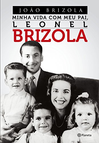 Capa do livro: Minha vida com meu pai, Leonel Brizola - Ler Online pdf