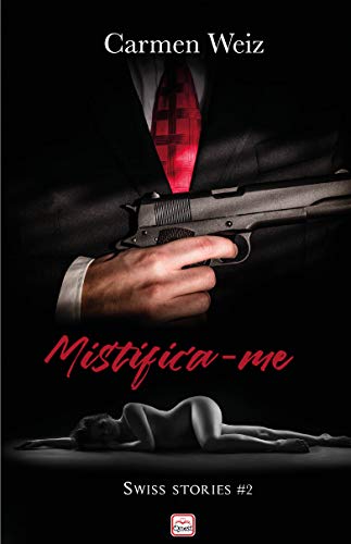 Livro PDF Mistifica-me (ebook Unlimited Swiss Stories # 2): Um romance policial suspense para adultos (mistério e hot) made in Switzerland – versão best Kindle ebook