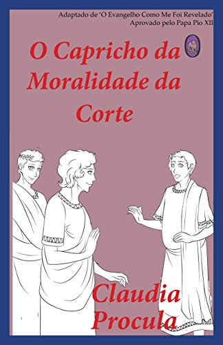 Capa do livro: O Capricho da Moralidade da Corte (Claudia Procula Livro 2) - Ler Online pdf