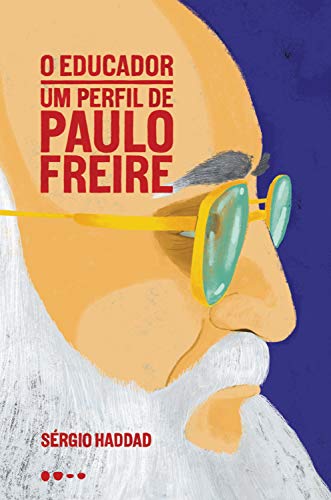 Capa do livro: O educador: um perfil de Paulo Freire - Ler Online pdf