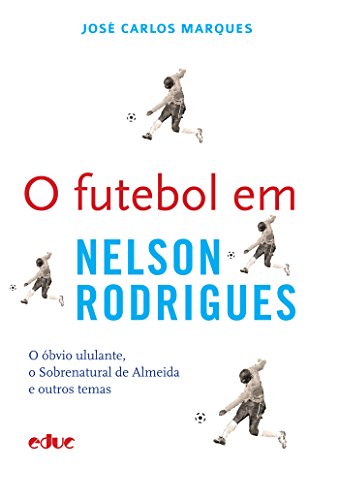 Livro PDF O futebol em Nelson Rodrigues