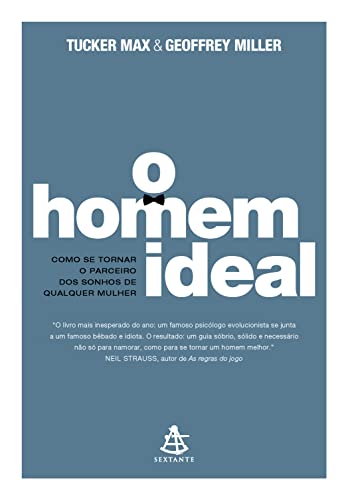 Livro PDF O homem ideal: Como se tornar o parceiro dos sonhos de qualquer mulher