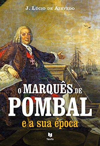 Livro PDF O Marquês de Pombal e a sua Época