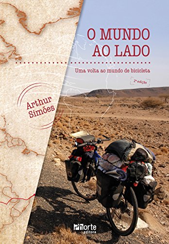 Capa do livro: O mundo ao lado: Uma volta ao mundo de bicicleta - Ler Online pdf