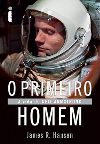 Livro PDF O primeiro homem: A vida de Neil Armstrong