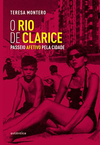 Capa do livro: O Rio de Clarice: Passeio afetivo pela cidade - Ler Online pdf