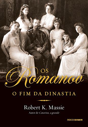 Livro PDF Os Romanov: O fim da dinastia