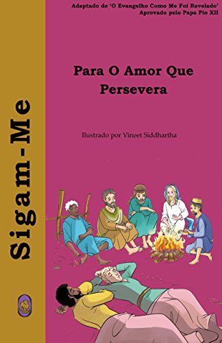Livro PDF Para O Amor Que Persevera (Sigam-me Livro 2)