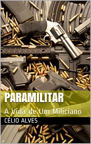 Livro PDF Paramilitar: A Vida de Um Miliciano