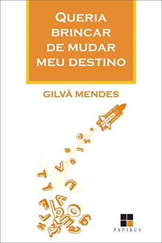 Livro PDF Queria brincar de mudar meu destino