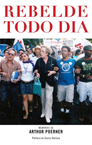 Capa do livro: Rebelde todo dia: Memorias de Arthur Poerner - Ler Online pdf