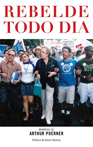 Livro PDF: Rebelde todo dia: Memorias de Arthur Poerner