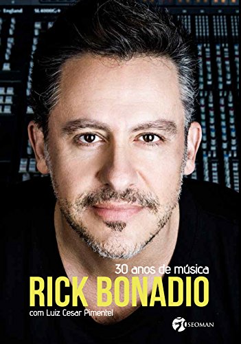Livro PDF: Rick Bonadio – 30 Anos de Música