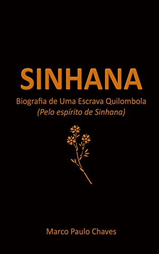 Capa do livro: Sinhana: Biografia de Uma Escrava Quilombola - Ler Online pdf