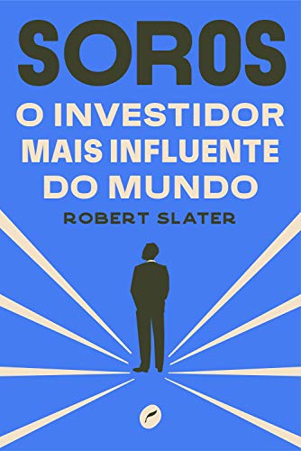 Livro PDF Soros: O investidor mais influente do mundo