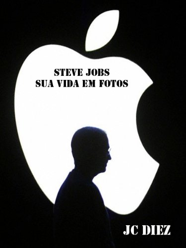 Capa do livro: Steve jobs, sua vida em fotos - Ler Online pdf