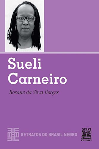 Capa do livro: Sueli Carneiro (Retratos do Brasil Negro) - Ler Online pdf