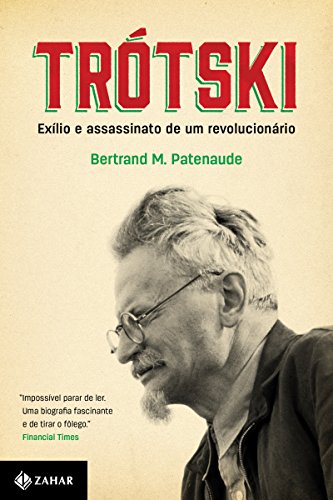 Capa do livro: Trótski: Exílio e assassinato de um revolucionário - Ler Online pdf