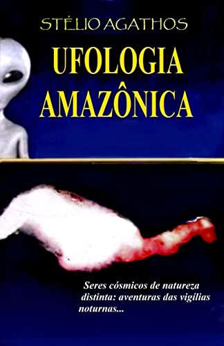 Capa do livro: UFOLOGIA AMAZÔNICA - Ler Online pdf
