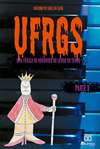 Livro PDF UFRGS – Volume 3: uma fábula de horrores ao longo do tempo