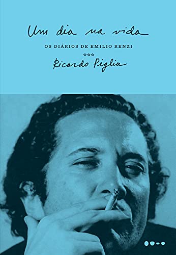 Capa do livro: Um dia na vida: Os diários de Emilio Renzi - Ler Online pdf