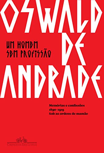 Capa do livro: Um homem sem profissão: Memórias e confissões — 1890-1919 — Sob as ordens de mamãe - Ler Online pdf