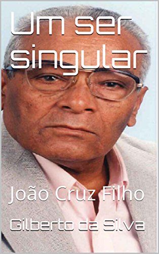 Livro PDF Um ser singular: João Cruz Filho