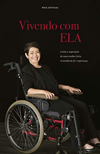 Livro PDF Vivendo com ELA: A luta e superação de uma mulher forte revestida de fé e esperança