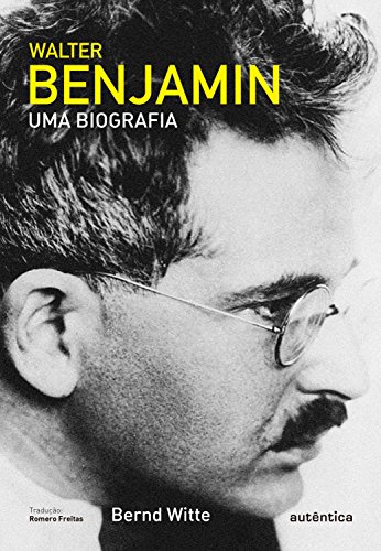 Livro PDF Walter Benjamin: Uma biografia