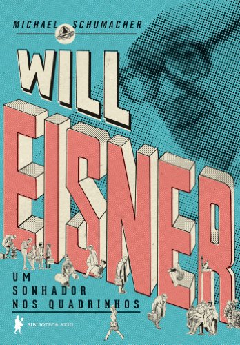 Capa do livro: Will Eisner: um sonhador nos quadrinhos - Ler Online pdf