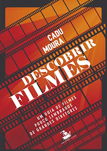 Capa do livro: Descobrir Filmes: Um guia de filmes pouco lembrados de grandes diretores - Ler Online pdf