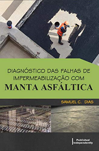 Capa do livro: Diagnóstico das Falhas de Impermeabilização com Manta Asfáltica - Ler Online pdf