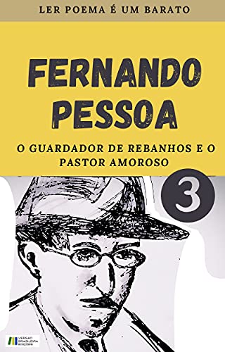 Capa do livro: FERNANDO PESSOA: O GUARDADOR DE REBANHOS E O PASTOR AMOROSO - Ler Online pdf