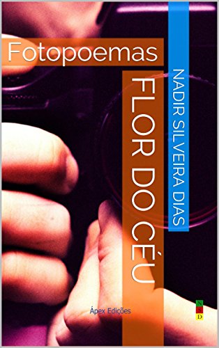 Livro PDF FLOR DO CÉU: Fotopoemas