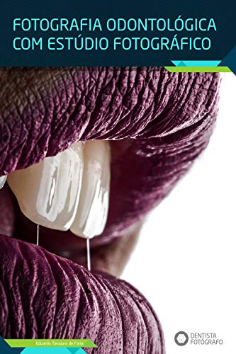 Capa do livro: Fotografia Odontológica com Estúdio Fotográfico - Ler Online pdf