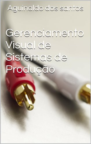 Capa do livro: Gerenciamento Visual de Sistemas de Produção - Ler Online pdf