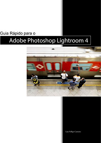 Capa do livro: Guia Rápido para o Adobe Photoshop Lightroom 4 - Ler Online pdf