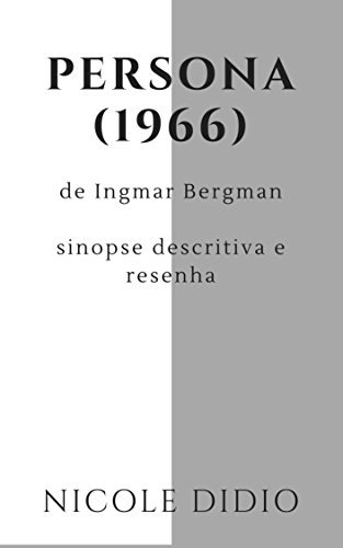 Livro PDF Persona (1966): Sinopse descritiva e resenha