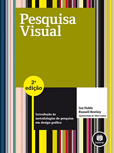 Capa do livro: Pesquisa Visual: Introdução às Metodologias de Pesquisa em Design Gráfico - Ler Online pdf