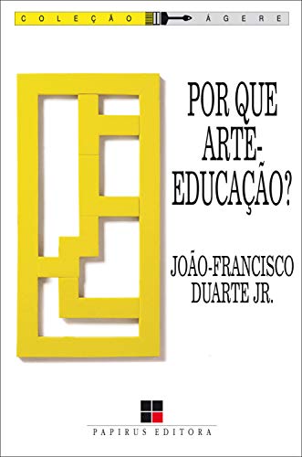 Capa do livro: Por que arte-educação? (Ágere) - Ler Online pdf