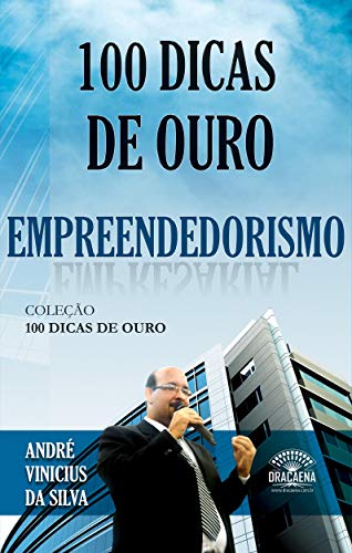 Livro PDF: 100 Dicas de Ouro sobre Empreendedorismo