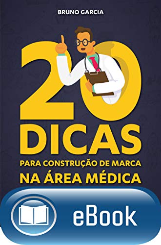 Capa do livro: 20 dicas para construção de marca na área médica - Ler Online pdf